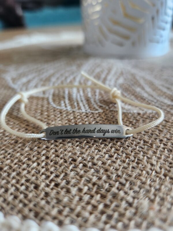 Bracelet Don't let the hard days win - Beige