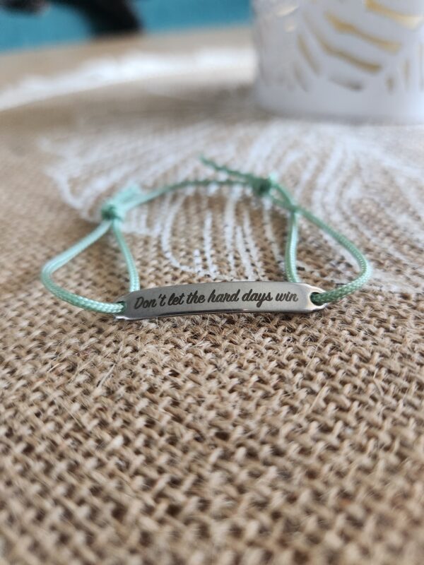Bracelet Don't let the hard days win - Vert amande